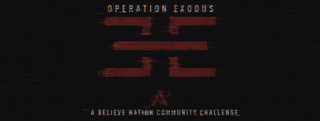 Operation Exodus — a Believe Nation community challenge
